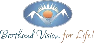 Berthoud Vision For Life!